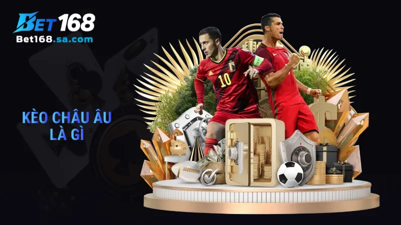 kèo châu âu là gì